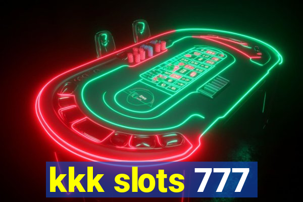 kkk slots 777